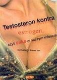 Testosteron Kontra Estrogen Opracowanie zbiorowe