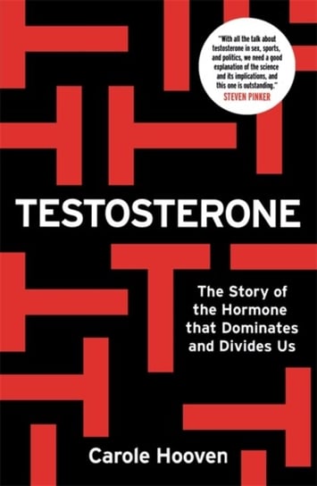Testosterone Carole Hooven