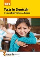 Tests in Deutsch - Lernzielkontrollen 3. Klasse Bulow Ines