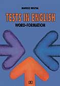 Tests in English. Word - Formation Misztal Mariusz