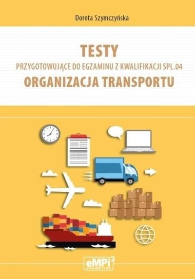 Testy kwalifikacja SPL.04 Organizacja transportu eMPi2