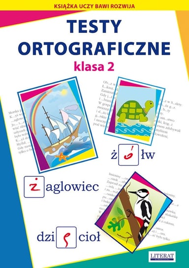 Testy ortograficzne. Klasa 2 Guzowska Beata, Kowalska Iwona