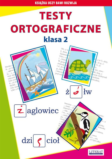 Testy ortograficzne. Klasa 2 Guzowska Beata, Kowalska Iwona