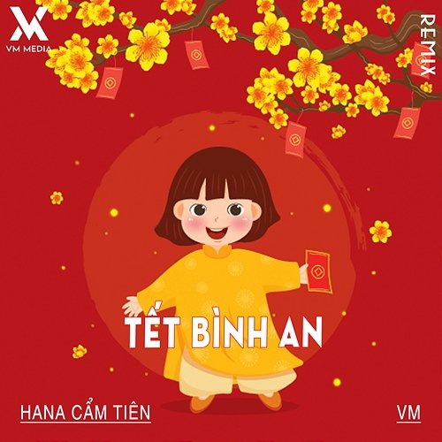 Tết Bình an Vm, Hana Cẩm Tiên