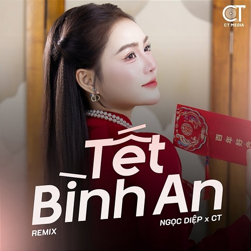 Tết Bình an Ngọc Diệp, CT