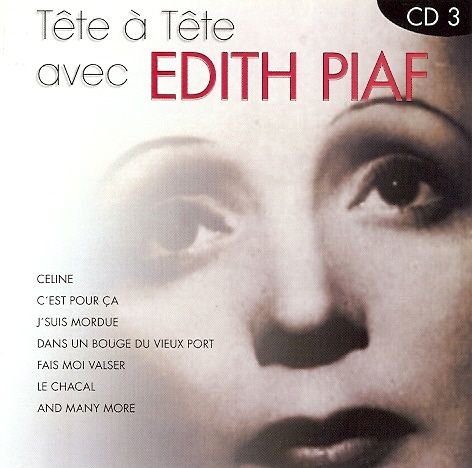 Tete A Tete. Volume 3 Edith Piaf