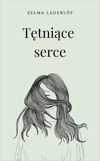 Tętniące serce - ebook mobi Selma Lagerlof
