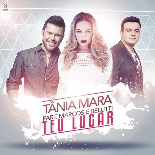 Teu Lugar Tânia Mara feat. Marcos & Belutti