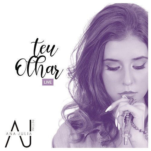 Teu Olhar Ana Julia Pettini