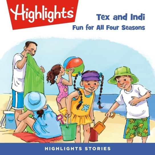 Tex and Indi. Fun for all four seasons Children Highlights for