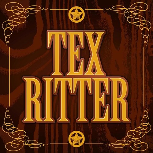 Tex Ritter Tex Ritter