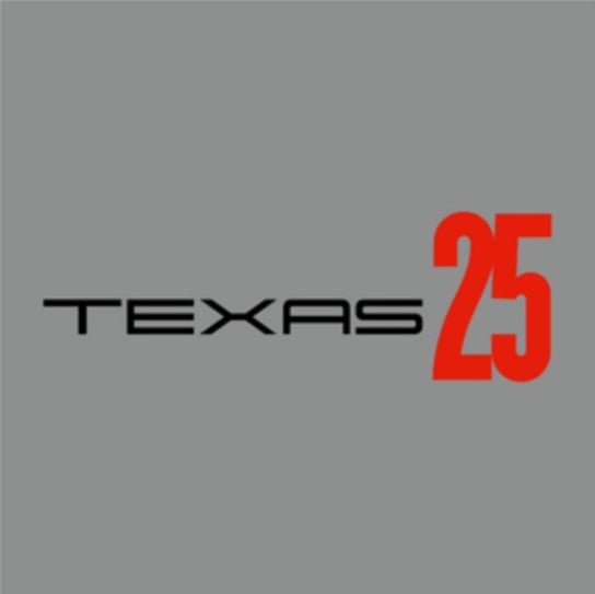 Texas 25 (Deluxe Edition) Texas