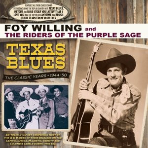 Texas Blues - the Classic Years 1944-50 New Riders Of The Purple Sage