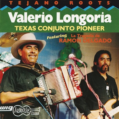 Texas Conjunto Pioneer Valerio Longoria
