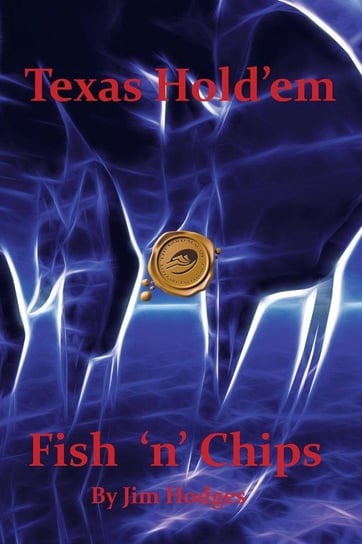 Texas Hold 'em Fish 'n' Chips Hodges Jim