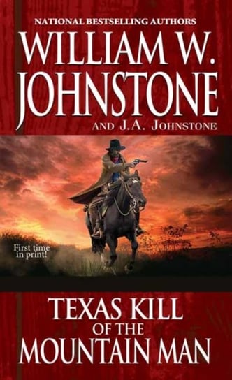 Texas Kill of the Mountain Man Johnstone William W., J.A. Johnstone
