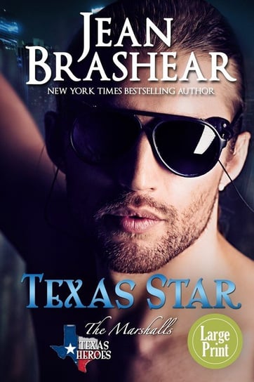 Texas Star. Large Print Edition Jean Brashear