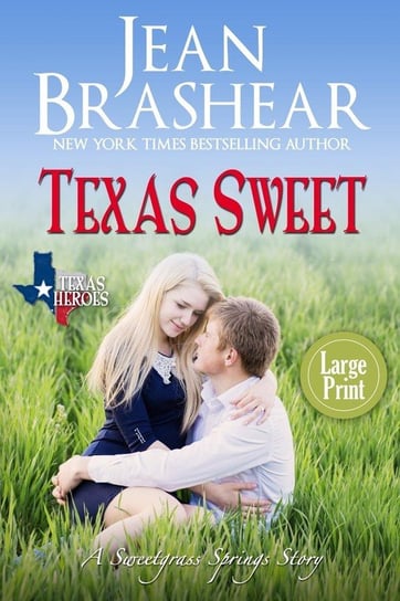 Texas Sweet (Large Print Edition) Brashear Jean