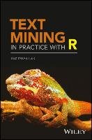 Text Mining in Practice with R Kwartler Ted, Kwartler Edward