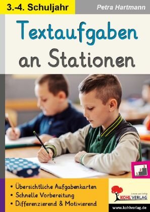 Textaufgaben an Stationen / Klasse 3-4 KOHL VERLAG Der Verlag mit dem Baum