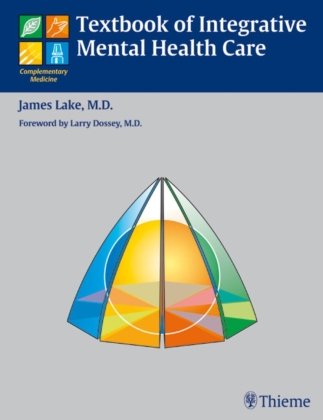 Textbook of Integrative Mental Health Care Thieme, Stuttgart