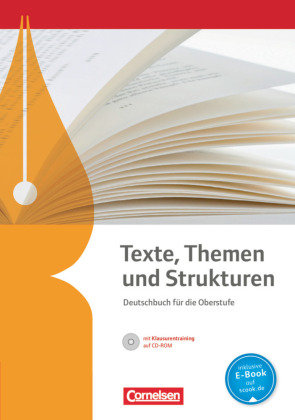 Texte, Themen und Strukturen. Schülerbuch mit Klausurtraining auf CD-ROM Cornelsen Verlag Gmbh, Cornelsen Verlag