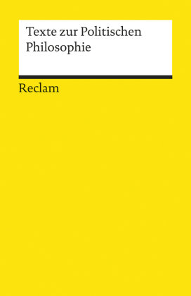 Texte zur Politischen Philosophie Reclam Philipp Jun., Reclam Philipp