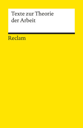 Texte zur Theorie der Arbeit Reclam Philipp Jun., Reclam Philipp