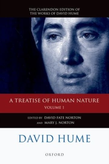 Texts. David Hume. A Treatise of Human Nature. Volume 1 Opracowanie zbiorowe