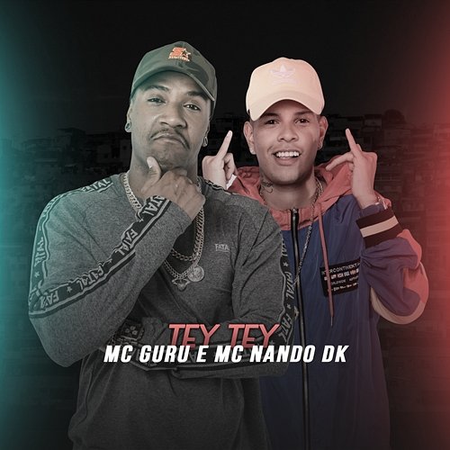 Tey Tey MC Guru e MC Nando DK