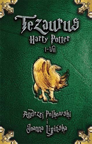 Tezaurus Harry Potter I-VII Polkowski Andrzej, Lipińska Joanna