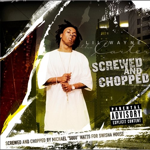 Tha Carter: Screwed And Chopped Lil Wayne