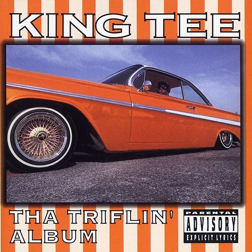 Tha Triflin' Album King Tee