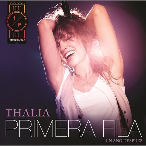 Thalia En Primera Fila... Un Año Después Thalia