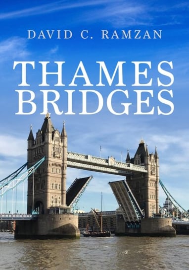 Thames Bridges David C. Ramzan