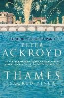 Thames: Sacred River Ackroyd Peter