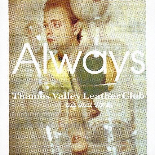 Thames Valley Leather Club And Other Stories Always