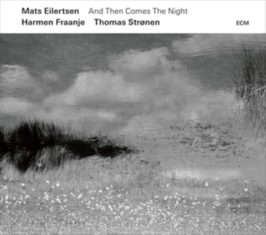 Than Comes A Night Mats Eilertsen Ensemble