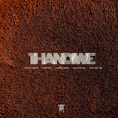 Thandiwe ilovelethu, Lington, Jadenfunky, McWizBeats