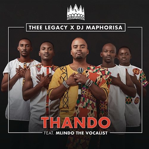 Thando (Remix) Thee Legacy, DJ Maphorisa feat. Mlindo The Vocalist