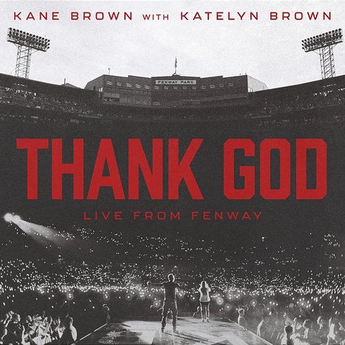 Thank God Kane Brown, Katelyn Brown