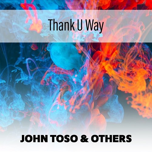 Thank U Way John Toso & Others