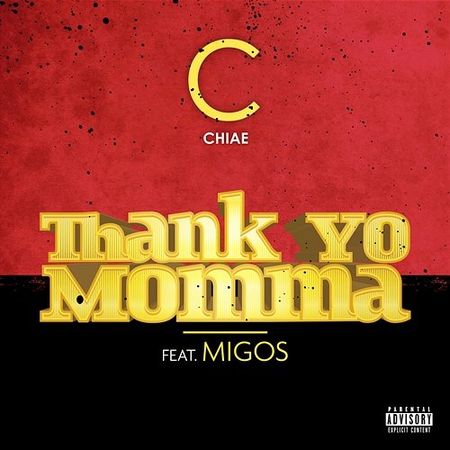 Thank Yo Momma Chiae feat. Migos
