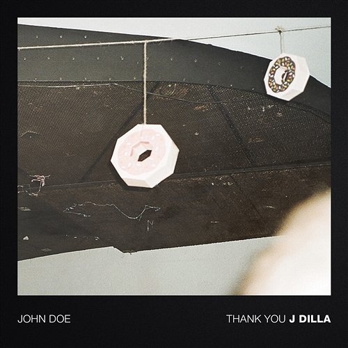 Thank You J Dilla John Doe