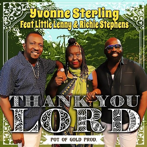 Thank You Lord Yvonne Sterling feat. Little Lenny, Richie Stephens