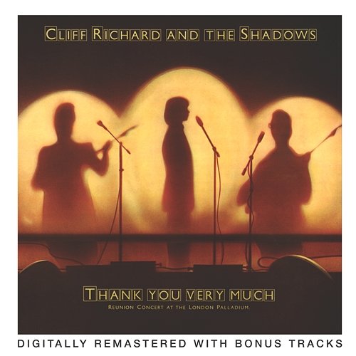 Thank You Very Much - London Palladium Reunion Concert Cliff Richard & The Shadows