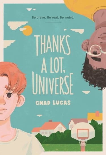 Thanks a Lot, Universe Chad Lucas