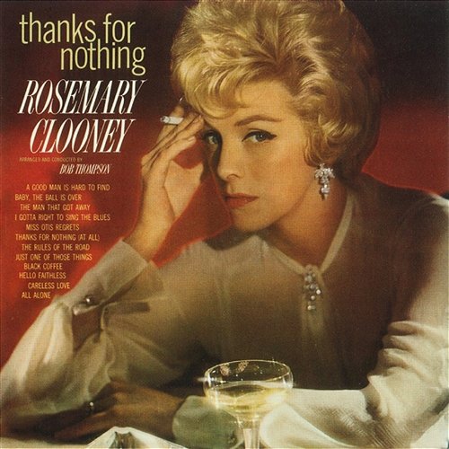 Thanks For Nothing Rosemary Clooney