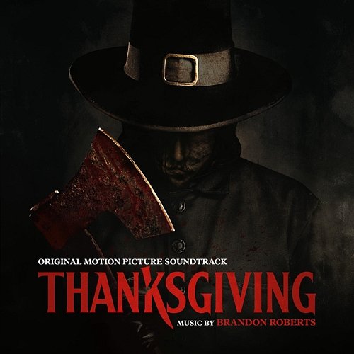 Thanksgiving (Original Motion Picture Soundtrack) Brandon Roberts