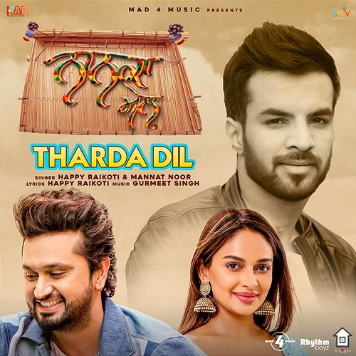 Tharda Dil Mannat Noor, Happy Raikoti
